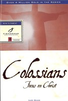 Colossians: Focus On Christ