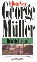 George Muller Delighted In God