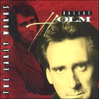 Early Works: Dallas Holm Cd- Audio (CD-Audio)