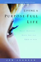 Living A Purpose-Full Life (Paperback)