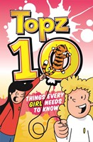 Topz Ten Things Every Girl Needs To Know