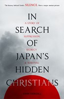In Search Of Japan'S Hidden Christians (Paperback)