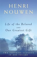 Life Of The Beloved And Our Greatest Gift (Paperback)