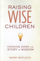 Raising Wise Children (Paperback)