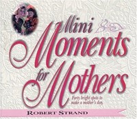 Mini Moments For Mothers
