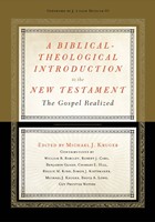Biblical-Theological Introduction To The New Testament, A (Hard Cover)