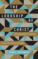 The Lordship Of Christ (Paperback)