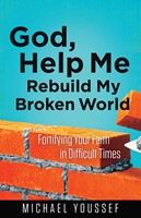 God, Help Me Rebuild My Broken World (Paperback)