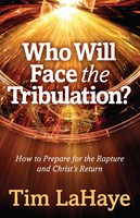 Who Will Face The Tribulation? (Paperback)