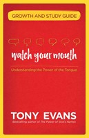 Watch Your Mouth Growth And Study Guide (Paperback)