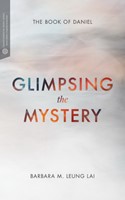 Glimpsing the Mystery (Paperback)