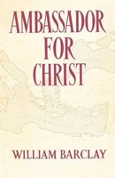 Ambassador For Christ (Paperback)