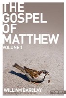 New Daily Study Bible The Gospel of Matthew, Volume 1