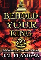 Behold Your King (Paperback)