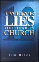 Twelve Lies You Hear In Church (Paperback)
