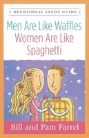 Men Are Like Waffles--Women Are Like Spaghetti Devotional St
