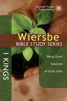 The Wiersbe Bible Study Series: 1 Kings