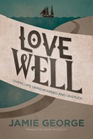 Love Well (Paperback)