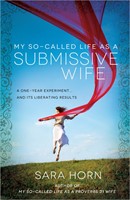 My So-Called Life As A Submissive Wife (Paperback)