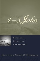 Reformed Expository Commentary: 1–3 John (Hard Cover)
