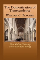 The Domestication of Transcendence (Paperback)