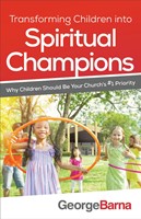 Transforming Children Into Spiritual Champions (Paperback)
