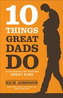 10 Things Great Dads Do (Paperback)