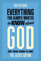 Everything You Always Wanted To Know About God (But Were Afr (Paperback)
