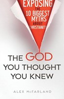 The God You Thought You Knew (Paperback)