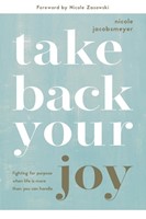 Take Back Your Joy (Paperback)