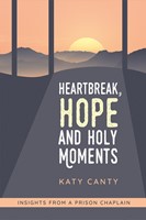 Heartbreak, Hope and Holy Moments (Paperback)
