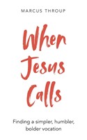 When Jesus Calls (Paperback)