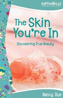 The Skin You're In: Discovering True Beauty (Paperback)