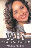 Why is God So Good? (Paperback)