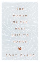 The Power of the Holy Spirit's Names (Paperback)