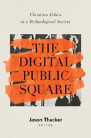 The Digital Public Square (Paperback)