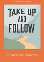 Take Up and Follow Teen Devotional (Paperback)