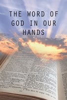 The Word of God in our Hands