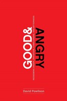 Good and Angry (Paperback)