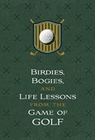 Birdies, Bogeys, and Life Lessons from the Game of Golf (Imitation Leather)