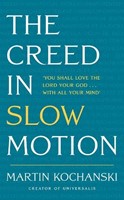 The Creed in Slow Motion (Paperback)