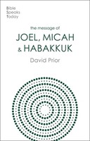 The BST Message of Joel, Micah and Habakkuk (Paperback)