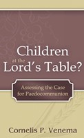 Children at the Lord's Table? (Paperback)