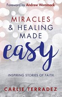 Miracles & Healing Made Easy (Paperback)