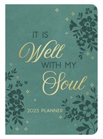 2023 Planner: It Is Well With My Soul (Imitation Leather)