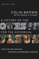 History of the Quests for the Historical Jesus Volume 2, A (Hard Cover)