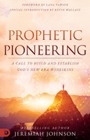 Prophetic Pioneering (Paperback)