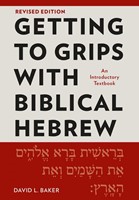 Getting to Grips with Biblical Hebrew, Revised Edition (Paperback)
