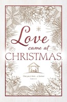 Love Came at Christmas Bulletin (pack of 100) (Bulletin)