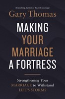 Making Your Marriage a Fortress (Paperback)